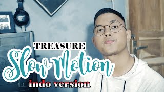 SLOW MOTION - TREASURE (Indonesia Ver.) | Cover by ChandraGhazi