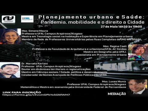 Webinário Planejamento urbano e saúde: Pandemia, mobilidade e direito à cidade.