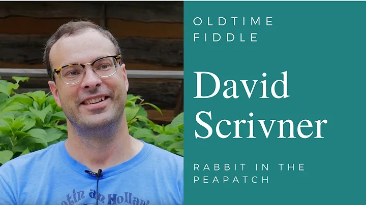 "Rabbit in the Peapatch": David Scrivner