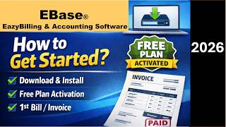 Download, Activate Free Plan & Create 1st Invoice EBase® EazyBilling & Accounting Software