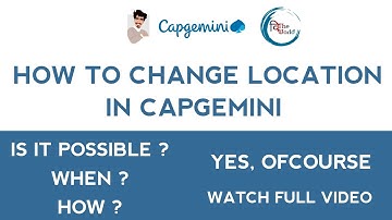 How to change location in #capgemini | clearly explained | From freshers to project people|Mustwatch