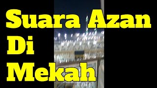 Download Lagu Suara Azan Di Mekah MP3