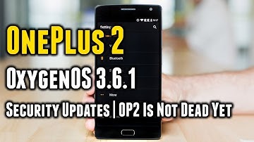OnePlus 2 | Oxygen OS 3.6.1 | Important Security Update | Everything You Want to Know
