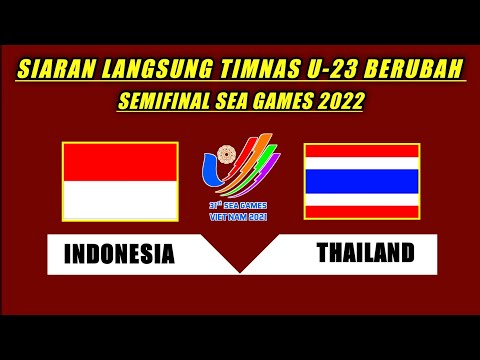 🔴 Jadwal Berubah Siaran Langsung Semifinal Indonesia VS Thailand Berubah