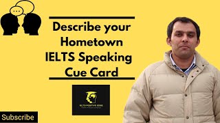 IELTS Speaking | How to Talk about your Hometown - IELTS Speaking Part 2 IELTS Speaking | How to Talk about your Hometown - IELTS Speaking Part 2