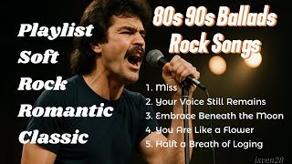 Greatest Romantic Slow Rock Songs of the 80s Playlist Vol.10