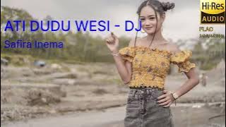 Ati Dudu Wesi - Safira Inema - (DJ)