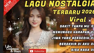 Lagu Nostalgia Sakit  Tanpa Mu Tembang Kenanganviral Terbaru 2026 