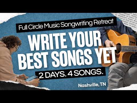 Nashville Songwriting Retreat: 4 Songs. 2 Days. Pro Co-Writes.