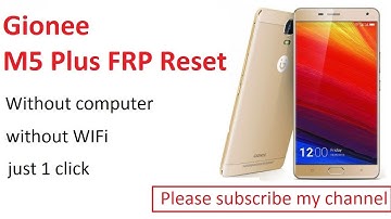 Gionee M5 Plus FRP bypass
