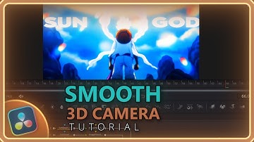 How to Make Smooth 3D Camera Moves in DaVinci Resolve (AMV Tutorial)