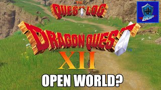 Should Dragon Quest Xii 12 Be Open World? - The Questlog