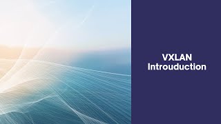 VXLAN Introduction  بالعربى