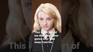 This is the part of me that your never gonna ever take away from me(Harry Potter version)