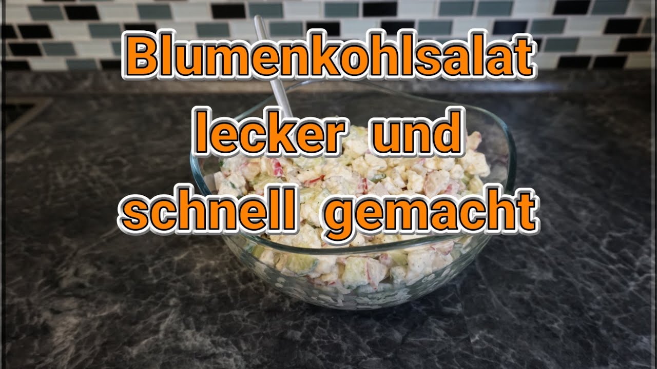 Blumenkohlsalat, lecker, leicht und schnell gemacht. - YouTube