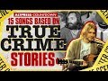 15 Songs Based On True Crime Stories–From Charles Manson To Marilyn Manson
