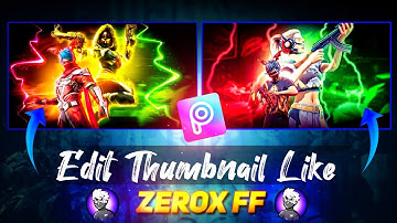 How To Make Thumbnail Like | Zerox FF Jaisa Thumbnail Kaise Banaye 🔥😍