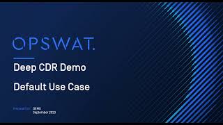 Protecting Your Files: How MetaDefender Core's Deep CDR Removes Hidden Malware Threats | OPSWAT