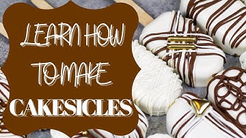 Cakesicles Tutorial - Step by Step Video
