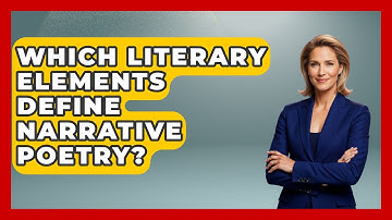 Which Literary Elements Define Narrative Poetry? - The Language Library