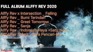 Alffy Rev Full Album Terbaik 2020