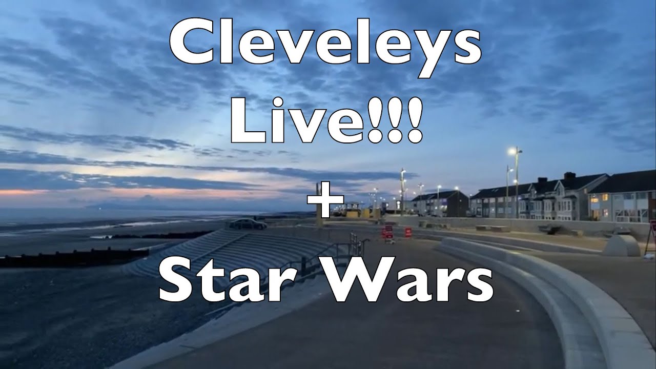 Cleveleys Live!!! + Star Wars