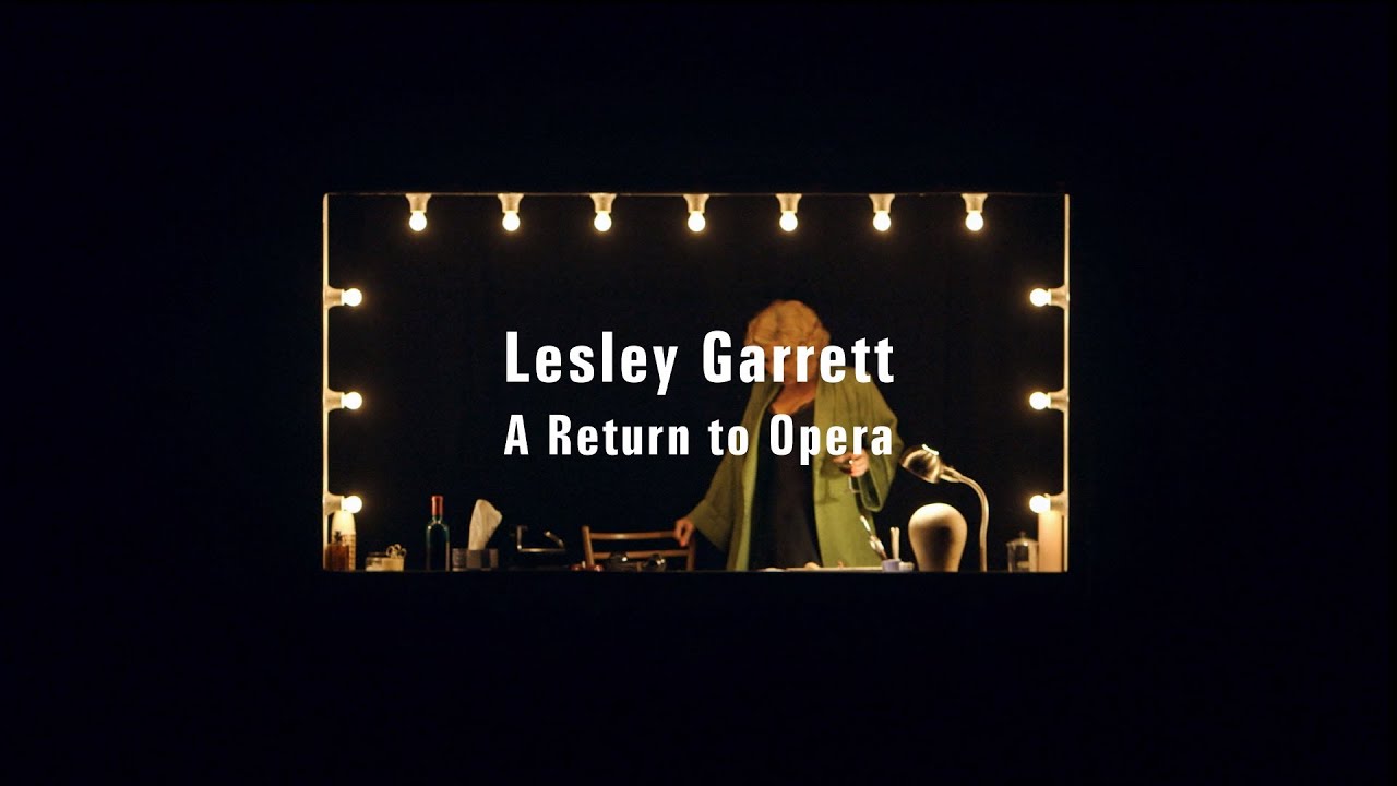 Lesley Garrett - A Return to Opera
