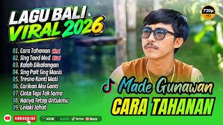 Download lagu CARA TAHANAN - Made Gunawan | SING  TAEN MED | KALAH DIKALANGAN || LAGU POP BALI TERBARU 2026