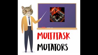Full [Guide] Dealing with Multitask Mutators - Propagators Update