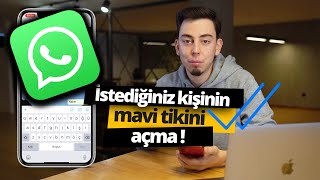 WhatsApp'ta karşıdaki kişinin mavi tikini açma!