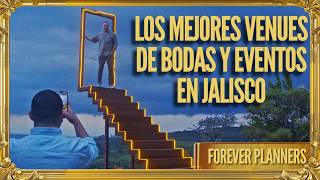 Los mejores venues en Jalisco para Bodas, XV años y Eventos