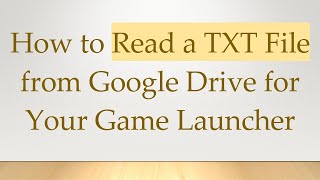 How to Read a TXT File from Google Drive for Your Game Launcher screenshot 3