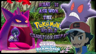 What If Ash Won The Pokemon World Championship? BDSP Journeys