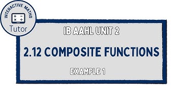 IB Maths AAHL Composite Functions - Example 1