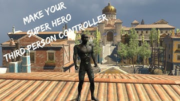 Make your own SuperHero Game | Third Person Controller | Unity