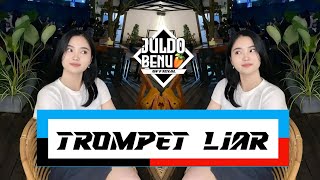 TROMPET LIAR [ STURBORN STYLE ] JULDO BENU