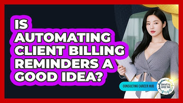 Is Automating Client Billing Reminders A Good Idea?