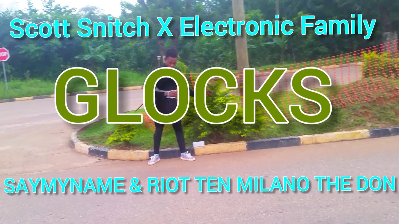 SCOTT SNITCH x Electronic Family | GLOCKS | Saymyname & Riot Ten Milano The Don