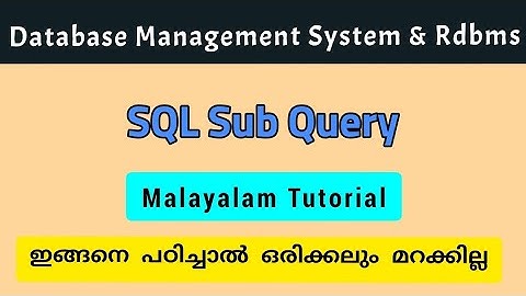 SQL|SQL Sub Query|dbms|malayalam|calicut_university|bca/bsc_cs fourth semester