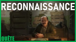 RECONNAISSANCE - GUIDE QUÊTE - Escape From Tarkov FR