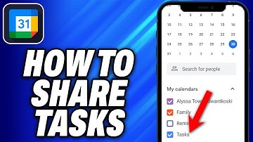 How To Share Tasks Google Calendar (2025) - Easy Fix