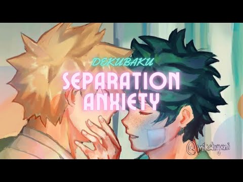 Video Separation Anxiety pt. 1 || DEKUBAKU Two-shots ||... - youtube