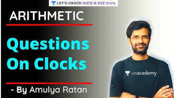 Questions On Clocks (Part 3) | Arithmetic | GATE/ESE 2021 Exam Preparation | Amulya Ratan