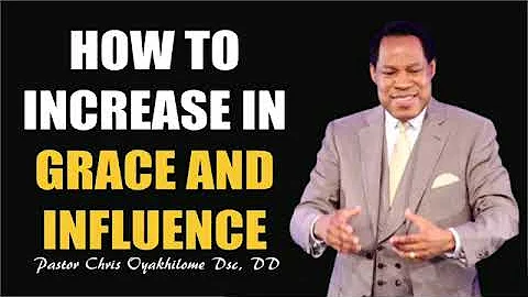 HOW TO INCREASE IN GRACE || PASTOR CHRIS OYAKHILOME