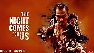 The Night Comes for Us Full Movie (2018) Brutal Action Martial Arts 🇮🇩