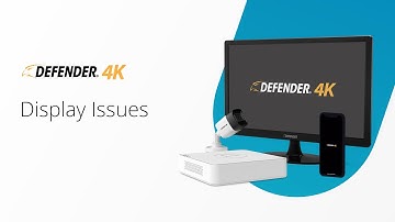 Display Issues | Defender 4K