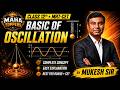 BASIC OF OSCILLATION | Physics Chapter | Class 12th + MHT-CET | By Mukesh Sir #dsms