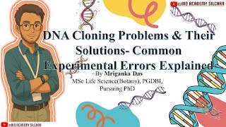 DNA Cloning Problems & Their Solutions | Common Experimental Errors Explained