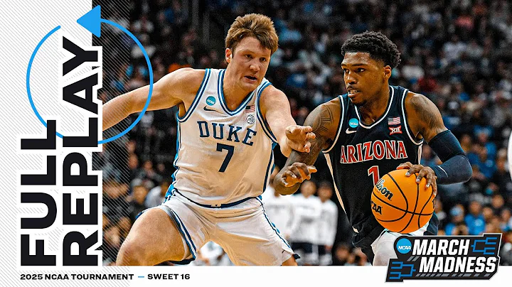Duke vs. Arizona - 2025 NCAA men’s Sweet 16 | FULL REPLAY