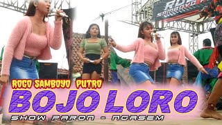 Penyanyi BOJO LORO bikin Penonton Gerah || Rogo Samboyo Putro